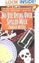 No Use Dying over Spilled Milk: A Pennsylvania-Dutch Mystery with Recipes