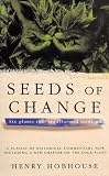 Seeds of Change: Six Plants that Transformed Mankind