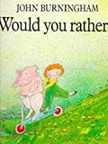 Would You Rather? (Red Fox picture books)