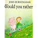 Would You Rather? (Red Fox picture books)