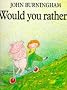 Would You Rather? (Red Fox picture books)