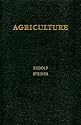 Agriculture: Spiritual Foundations for the Renewal of Agriculture