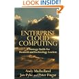 Enterprise Cloud Computing: A Strategy Guide for Business and Technology Leaders