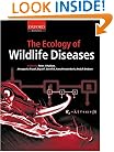 The Ecology of Wildlife Diseases