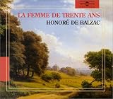 Honore de Balzac: La Femme de Trente Ans