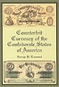 Counterfeit Currency of the Confederate States of America