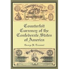 Counterfeit Currency of the Confederate States of America