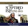 This Sceptred Isle: Nelson, Wellington and Napoleon 1792-1815 v.8: Nelson, Wellington and Napoleon 1792-1815 Vol 8 (BBC Radio Collection)