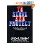 To Serve and Protect: Privatization and Community in Criminal Justice (Political Economy of the Austrian School Series)