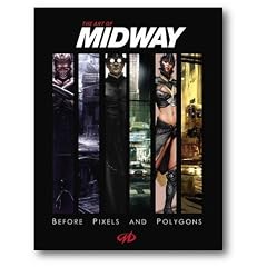 Art of Midway: Before Pixels and Polygons