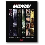 Art of Midway: Before Pixels and Polygonsvon "Scott Robertson"