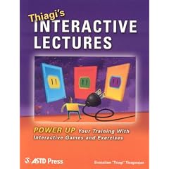 Thiagi's Interactive Lectures: Power Up Your Training with Interactive Games and Exercises