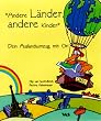 'Andere L�nder, andere Kinder'