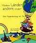 'Andere L�nder, andere Kinder'