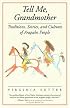 Tell Me, Grandmother: Traditions, Stories, And Cultures Of Arapaho People (Women's West)
