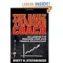 The Daily Trading Coach: 101 Lessons for Becoming Your Own Trading Psychologist (Wiley Trading)