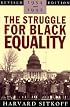 The Struggle for Black Equality, 1954-1992 (American Century Series)