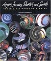 Aggies, Immies, Shooters, and Swirls: The Magical World of Marbles