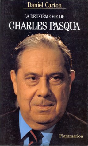 La Deuxi�me Vie de Charles Pasqua