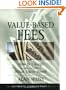 Value-Based Fees: How to Charge--and Get--What You're Worth (Ultimate Consultant Series)