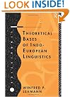 Theoretical Bases of Indo-European Linguistics