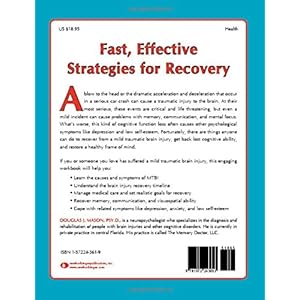 The Mild Traumatic Brain Injury Workbook: Your Program for Regaining Cognitive Function and Overcoming Emotional Pain (New Harbinger Self-Help Workboo