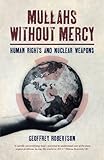 Mullahs without mercy : human rights and nuclear weapons