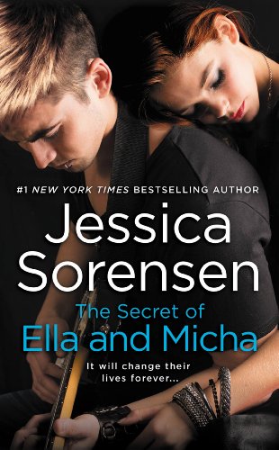 The Secret of Ella and Micha by Jessica Sorensen The Secret of Ella and Micha by Jessica Sorensen