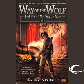Way of the Wolf: The Vampire Earth, Book 1 (Unabridged)