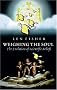 Weighing the Soul: The Evolution of Scientific Beliefs