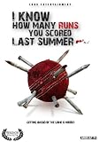I Know How Many Runs You Scored Last Summer [DVD] [2008] [Region 1] [US Import] [NTSC]