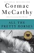 All the Pretty Horses: Border Trilogy (1)