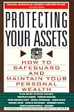 Protecting Your Assets: How to Safeguard and Maintain Your Personal Wealth