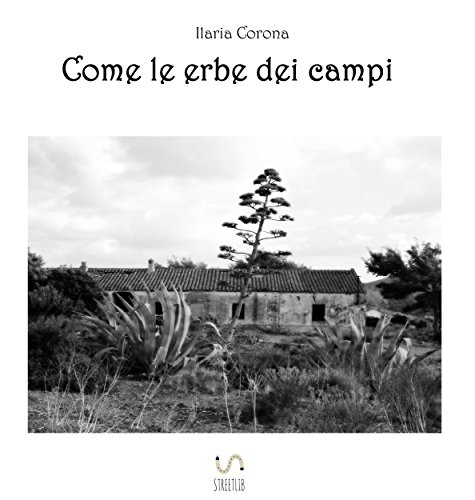 Come le erbe dei campi (Italian Edition)