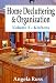 Home Decluttering and Organization - Volume 3: Kitchens Home Decluttering and Organization - Volume 3: Kitchens