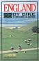 England by Bike: 18 Tours Geared for Discovery