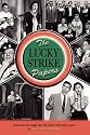 The Lucky Strike Papers