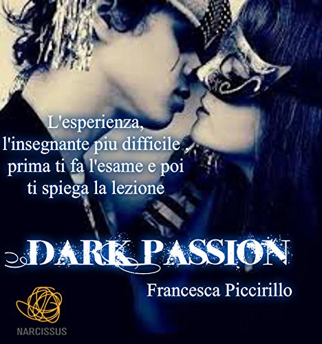 dark passion (Italian Edition)