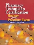 Pharmacy Technician Certification Review And Practice Exam (Pharmacy Technician Certification Review & Practice Exam (ASHSP))