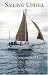 Book Sailing Uphill: An Unconventional Life on the Water