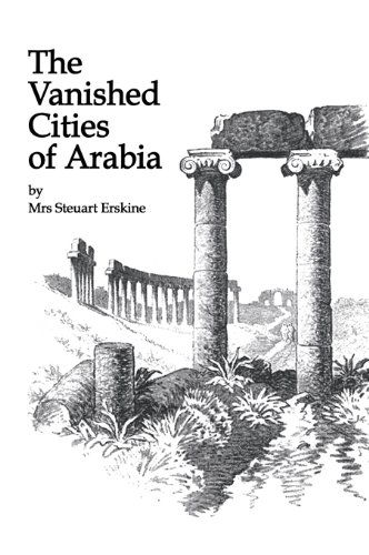Vanished Cities Of Arabia (Kegan Paul Arabia Library) On Sale
