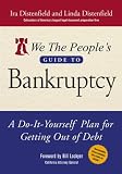 We The People's Guide to Bankruptcy : A Do-It-Yourself Plan for Getting Out of Debt