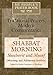 Shabbat Morning: Shacharit and Musaf, Morning and Additional Services: My People's Prayer Book--Traditional Prayers, Modern Commentaries (My People's Prayer Book)