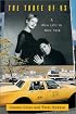 The Three of Us: A New Life in New York