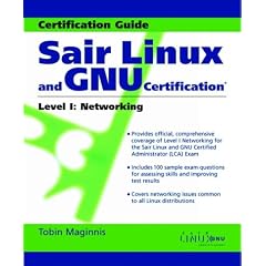 Maginnis, Tobin : Level I: Networking: Networking Level 1 (Sair Linux and GNU Certification: Level 1)