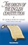 The Origin of the English Constitution
