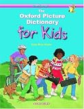 The Oxford Picture Dictionary for Kids (Monolingual English Edition)