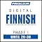 Finnish Phase 1, Unit 26-30: Learn to Speak and Understand Finnish with Pimsleur Language Programs