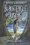 Black eagle rising : third book of Elita