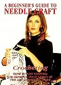 A Beginners Guide To Needlework - Crocheting [DVD] [2006]